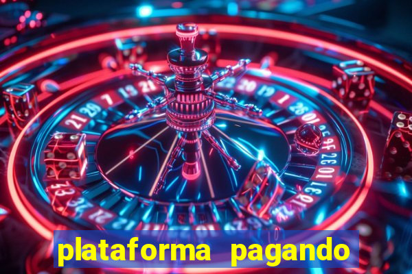 plataforma pagando no cadastro cassino